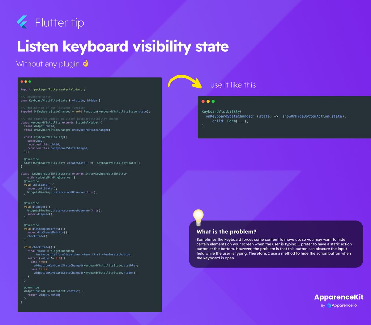 🧐 Flutter tips
React to keyboard visibility state without any plugin 🐙

#flutterdev #fluttertips