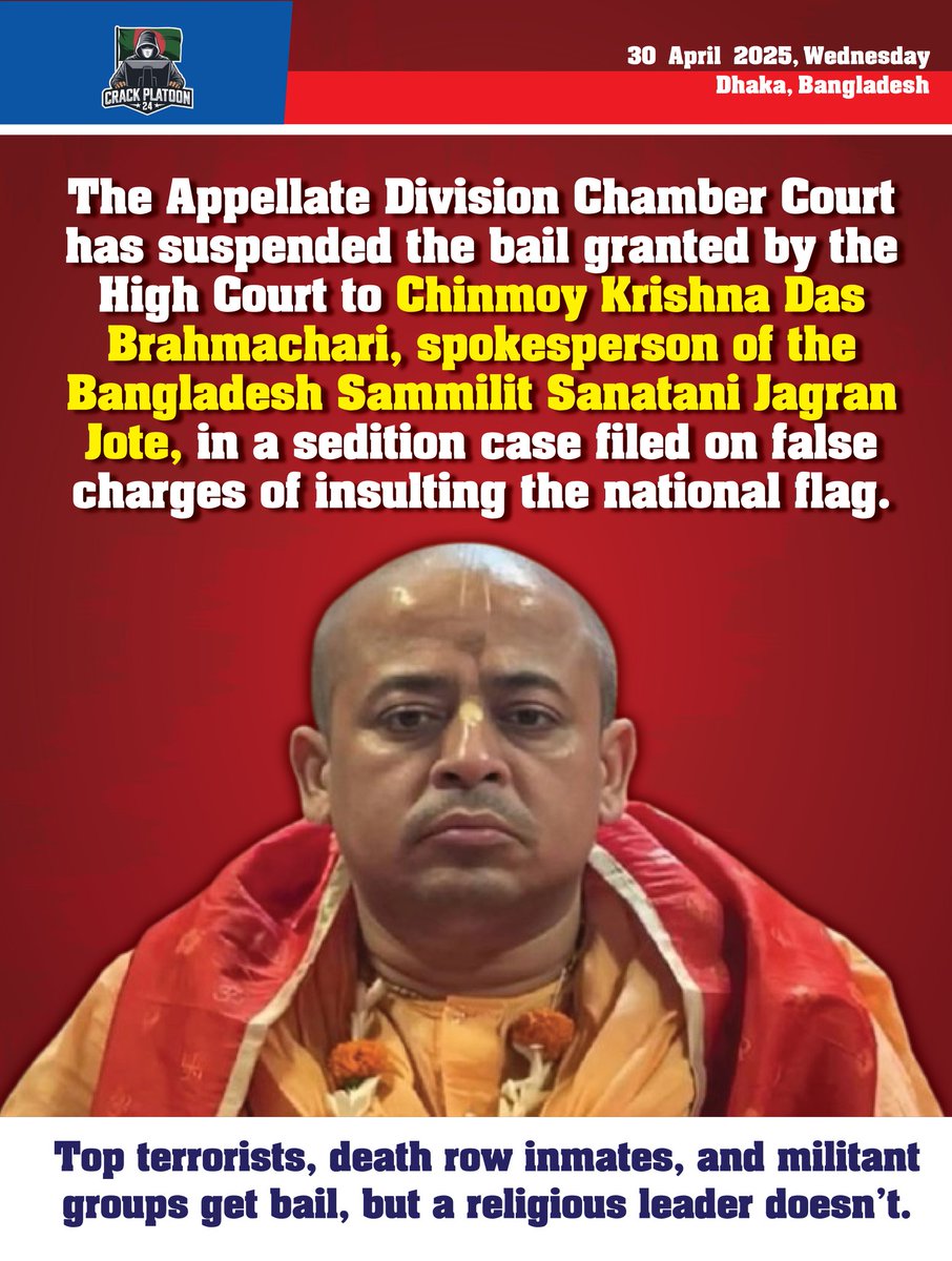 CrackPlatoonBD's tweet photo. Again, news of atrocities against Hindus has come from Bangladesh.
After the fall of the Sheikh Hasina regime in Bangladesh last year, Hindus were massacred across the country. The Yunus administration did not take much initiative to stop the Hindu genocide. Hindus were repeatedly attacked by Islamist fundamentalists. To stop the persecution of Hindus, popular Hindu  leader Chinmoy Krishna Prabhu of Bangladesh started a movement for the safety of Hindus.But Yunus' regime, without ensuring the safety of Hindus, arrested Chinmoy Krishna on December 10, 2024, on a sedition case and sent him to jail.
Bangladesh has become a haven for Islamic militants. 
After keeping an innocent religious leader in jail for a long time. Today the court granted bail, but the bail was suspended due to protests from Yunus' student coordinator and Islamic fundamentalists. This proves that there is nothing left to call the rule of law in Bangladesh. 
@BJP4TamilNadu @BJP4India @CNN @BBC @FoxNews @CJBdingo25 @NadiaMuradBasee @amitmalviya @rajnathsingh @DilipGhoshBJP @PMOIndia @IndiaToday @ZeeNews @republic @Republic_Bharat