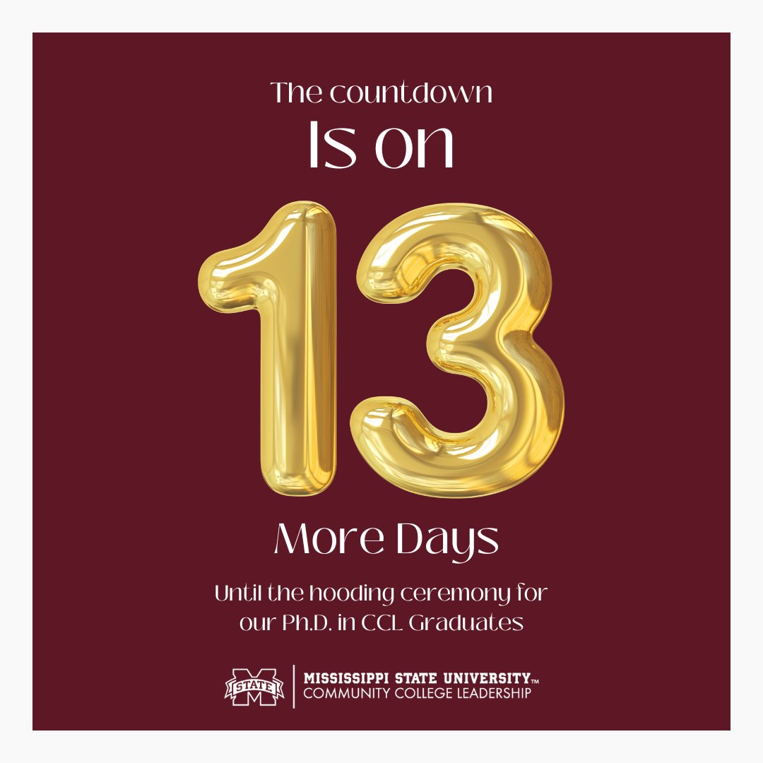 MSU Community College Leadership (@ccl_msu) on Twitter photo โจ13 days to go!โจ
Weโre counting down to the hooding ceremony for our Ph.D. in Community College Leadership graduates. We cannot wait to celebrate this milestone with all of them!๐
#CCLeadership #PhDGraduation
<a href="/MSStateGrads/">Mississippi State Graduate School</a> โจ13 days to go!โจ
Weโre counting down to the hooding ceremony for our Ph.D. in Community College Leadership graduates. We cannot wait to celebrate this milestone with all of them!๐
#CCLeadership #PhDGraduation
<a href="/MSStateGrads/">Mississippi State Graduate School</a>