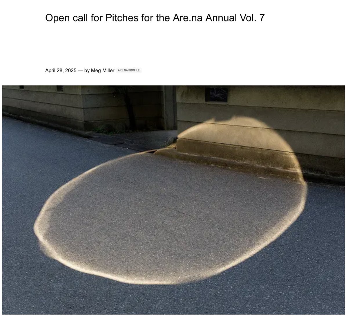 The biggest news here though is that the call for submissions is out for the Are.na Annual vol. 7.

The theme is "pool" as in: a quiet place in a stream; a gathering of people, resources, liquid, or light; to contribute to a common effort; a game of billiards; a