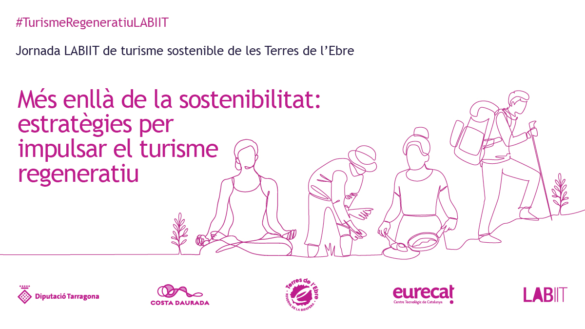 📢INSCRIPCIONS OBERTES per la jornada #LABIIT de turisme sostenible de les #TerresdelEbre 'Més enllà de la sostenibilitat: estratègies per impulsar el turisme regeneratiu’ organitzada per Consultoria d’@eurecat_news i el Patronat de Turisme de la @DIPTA_cat en el marc del LABIIT.