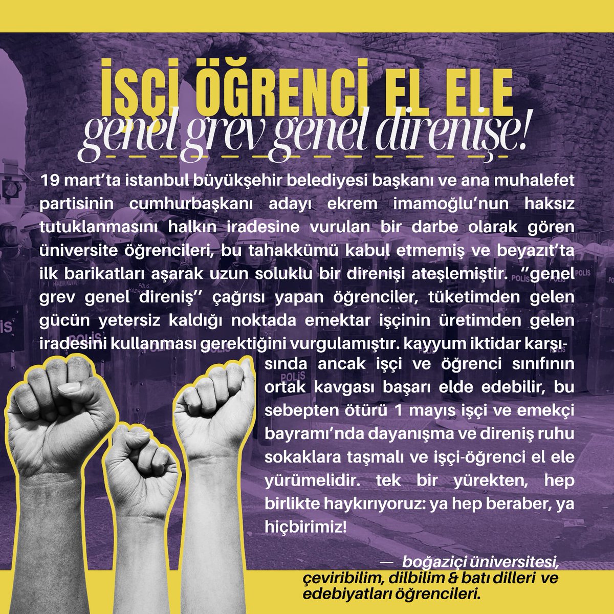 boun_dilbilim's tweet photo. İŞÇİ VE ÖĞRENCİ EL ELE!

1 Mayıs'ta Boğaziçi Üniversitesi Çeviribilim, Dilbilim ve Batı Dilleri Edebiyatları bölümleri öğrencileri olarak alanlardayız. Hep birlikte haykırıyoruz: ya hep beraber, ya hiçbirimiz! https://t.co/LeyQmXu36j