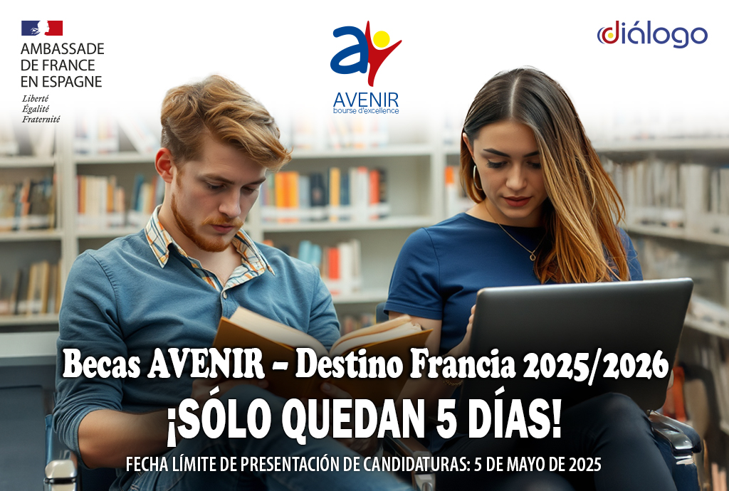 🎓 ¡Últimos 5 días para inscribirte a las Becas AVENIR – destino FRANCIA!

⏰El próximo 5 de mayo finaliza el plazo de las Becas de AVENIR 2025/2026, convocadas por <a href="/france_espagne/">La France en Espagne 🇫🇷🇪🇸</a> y Diálogo.

👉Toda la información y el formulario de inscripción aquí: dialogo.es/formacion-beca…