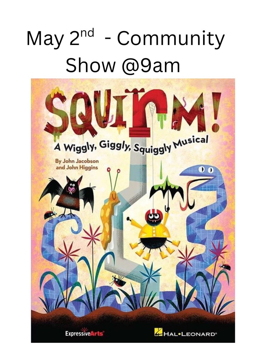 Come see our Kindergarten students perform in Squirm this week!