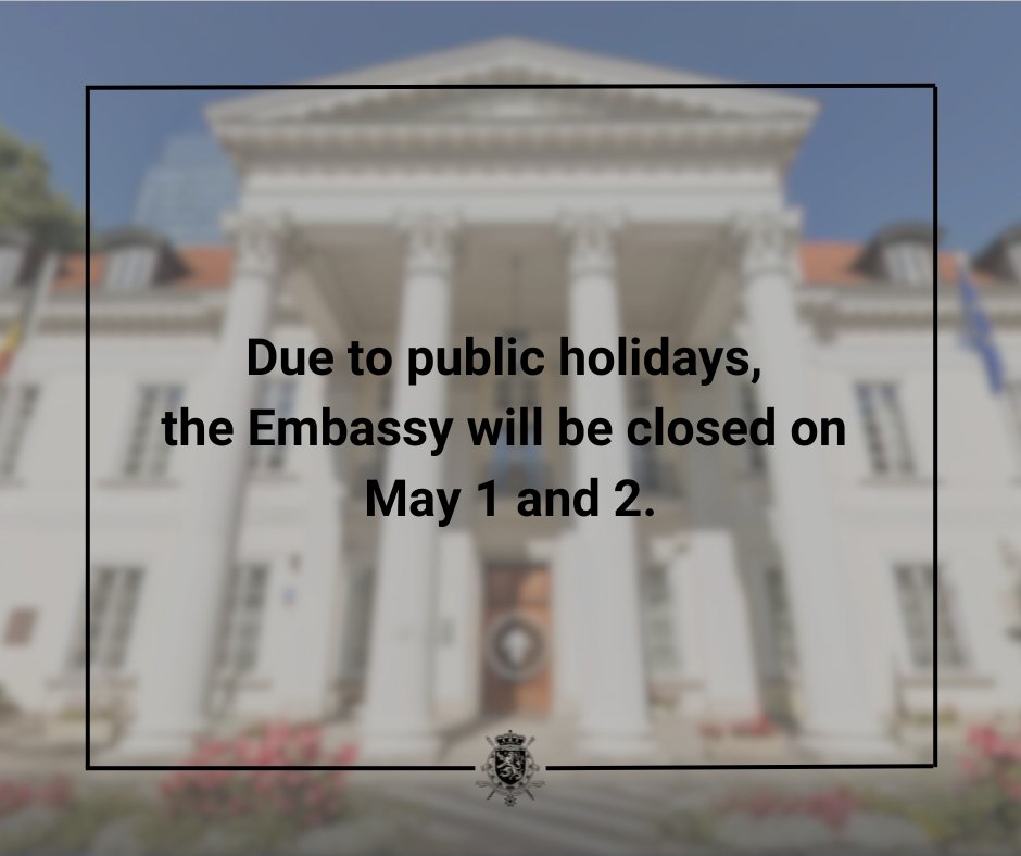 We would like to inform you that the Embassy will be closed on May 1 and 2 due to public holidays.