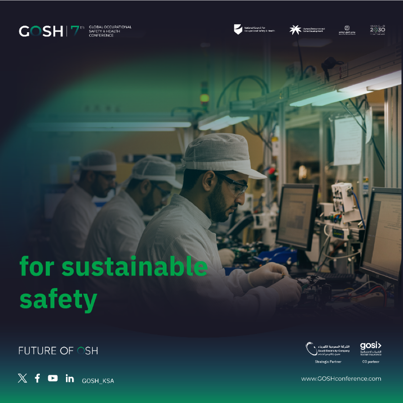 GOSH_ksa's tweet photo. Driven by our belief in the vital role of occupational safety and health, we harness collective efforts to build a more sustainable future.
#GOSH7
