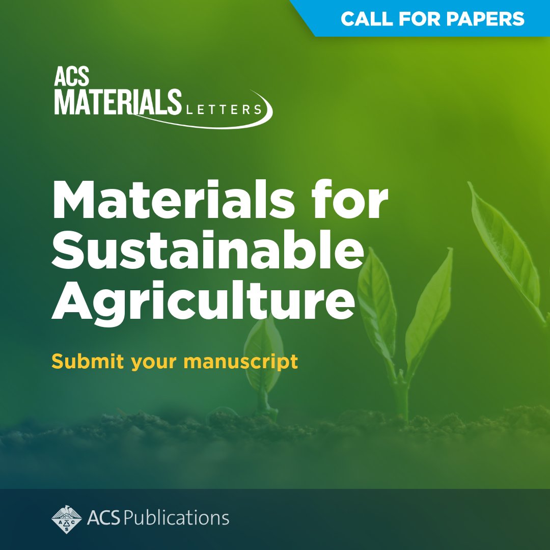 📣 Call For Papers: This Special Issue will showcase cutting-edge research at the intersection of materials science and sustainable agriculture. 
Submit your manuscript by September 1, 2025.

Learn more 👉 go.acs.org/cxS