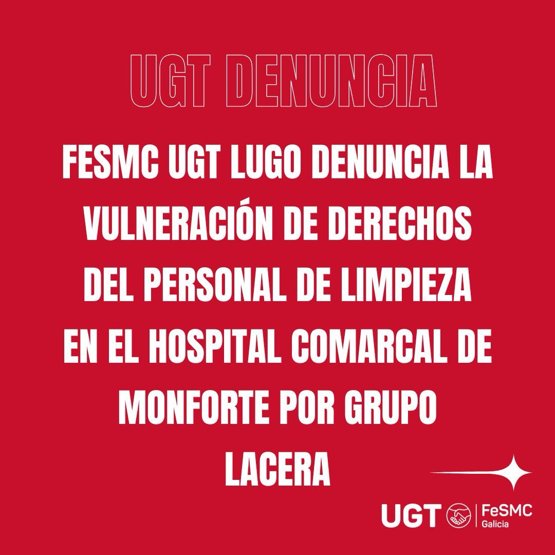 FesmcG's tweet photo. 🚨Grupo Lacera, concesionaria de la limpieza del Hospital Comarcal de Monforte, no cubre ausencias, sobrecargando al personal, ni aplica la jornada de 35h que disfruta la plantilla de limpieza de todos los hospitales de la provincia.
#UGT #LimpiezaHospitalaria #DerechosLaborales https://t.co/nzjXFqM2kf