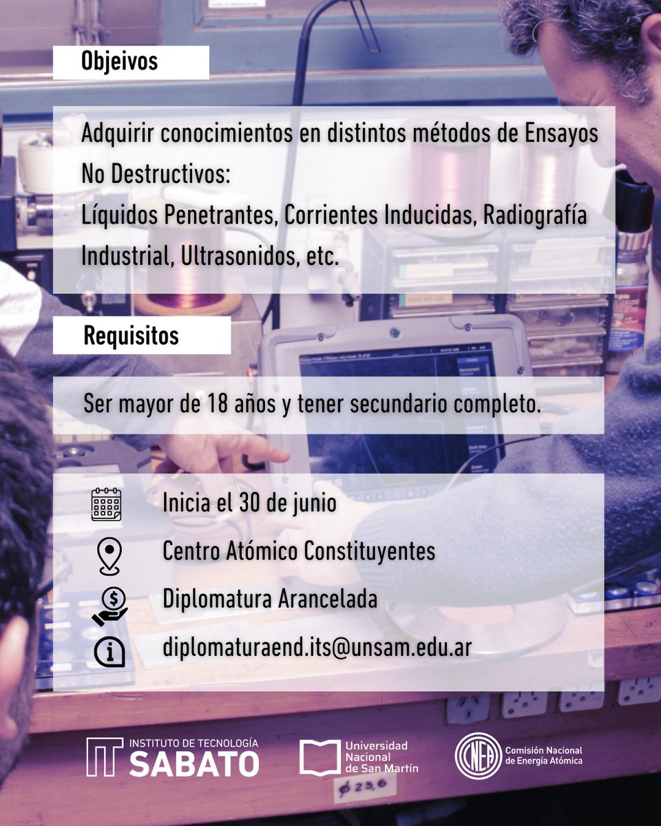 InstitutoSabato's tweet photo. 🚨 ¡Inscripciones abiertas! 🚨
📚 Diplomatura en Ensayos No Destructivos (END)

🎓 Modalidad mixta:
📍 Virtual (clases teóricas)
📍 Presencial (prácticas + exámenes) https://t.co/Y420gouUa2