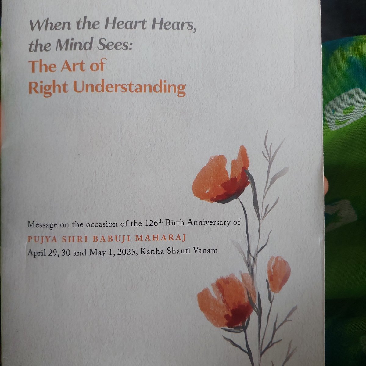Attending the 126th Birth Anniversary of Babuji Maharaj at Kanha Ashram. Message released for the Bhandara, a few lines:

1)  Love enters through the ear before it settles in the heart.

2)  When the heart is clean, love is effortless. And when love flows, understanding follows.