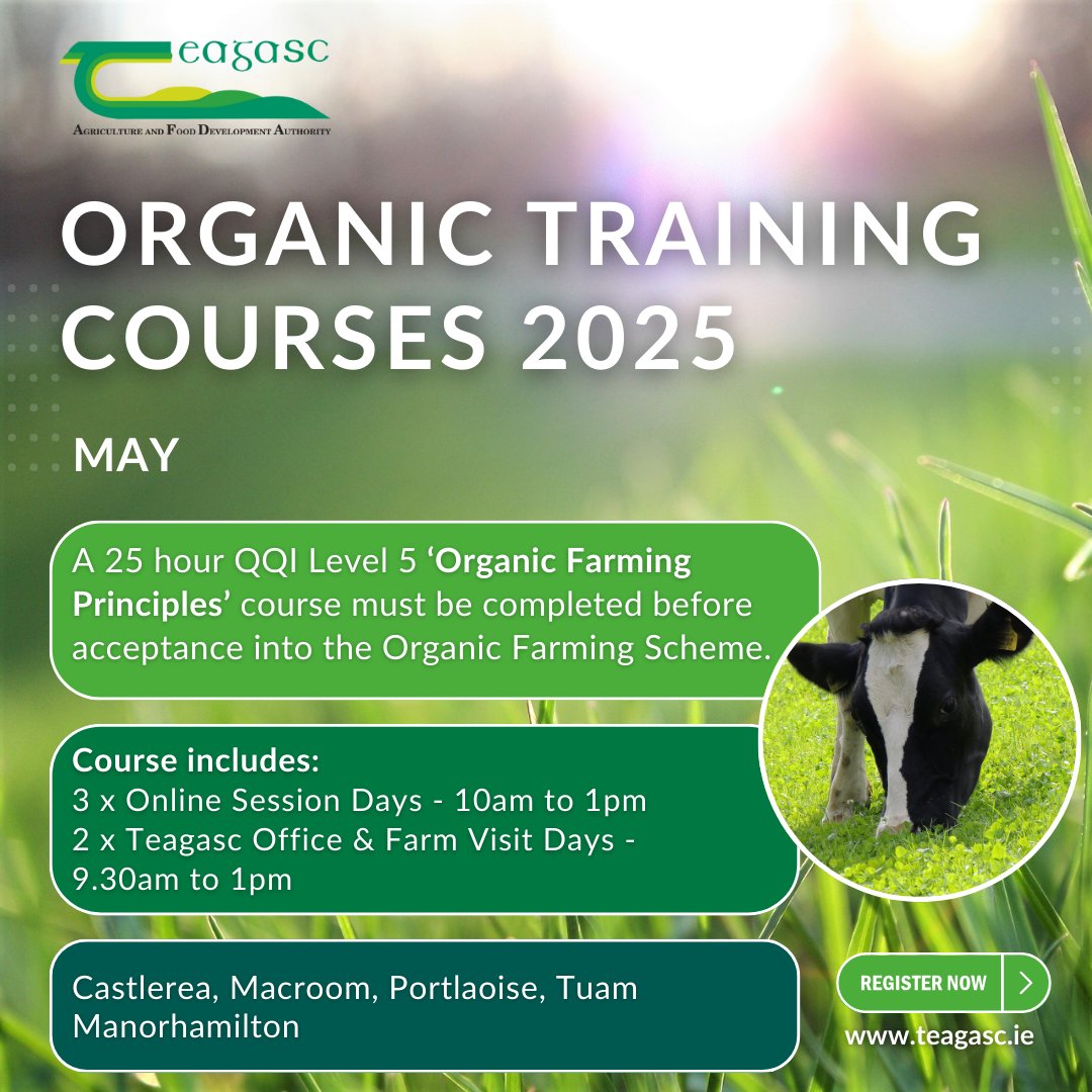 Teagasc (@teagasc) on Twitter photo A 25 hour QQI Level 5 ‘Organic Farming Principles’ course must be completed before acceptance into the Organic Farming Scheme. Courses are taking place in Castlerea, Macroom, Tuam, Portlaoise & Manorhamilton.
Book here bit.ly/3tXj61X
<a href="/TeagascOrganics/">TeagascOrganics</a> A 25 hour QQI Level 5 ‘Organic Farming Principles’ course must be completed before acceptance into the Organic Farming Scheme. Courses are taking place in Castlerea, Macroom, Tuam, Portlaoise & Manorhamilton.
Book here bit.ly/3tXj61X
<a href="/TeagascOrganics/">TeagascOrganics</a>