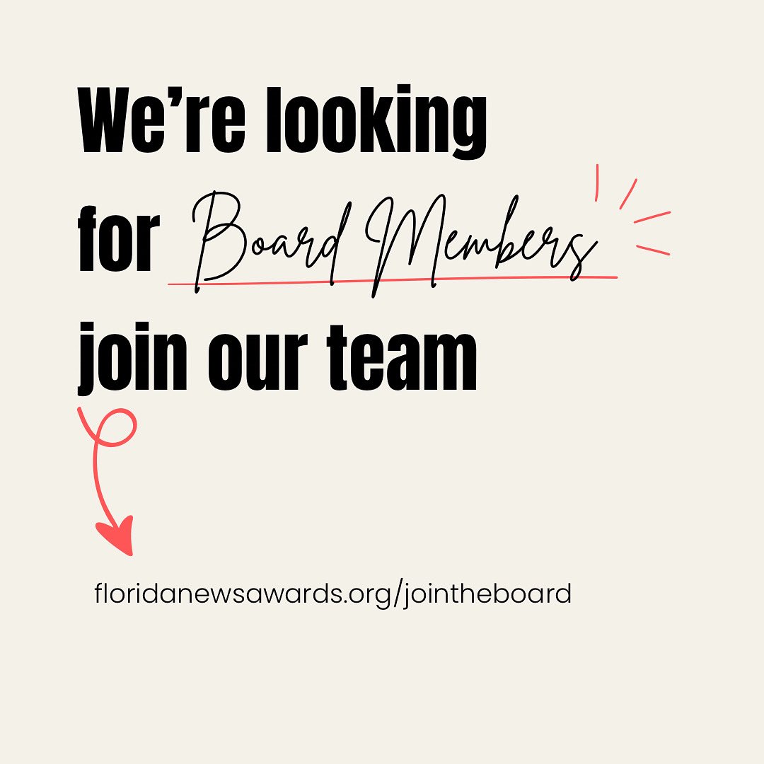 We are looking for new board members! Applications are now open. Apply on our website floridanewsawards.org/jointheboard