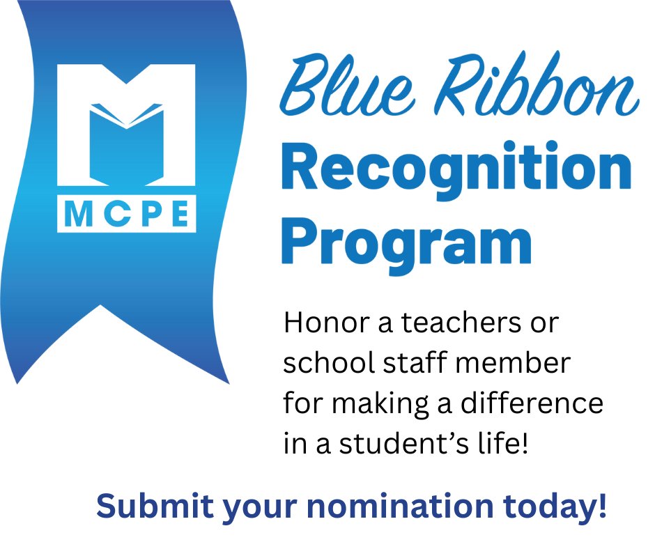 💙 MCPE’s Blue Ribbon Recognition Program is a great way to recognize the efforts of a member of the school community ahead of Teacher/Staff Appreciation Week (next week)! Submit nominations here: givebutter.com/2025-blue-ribb…