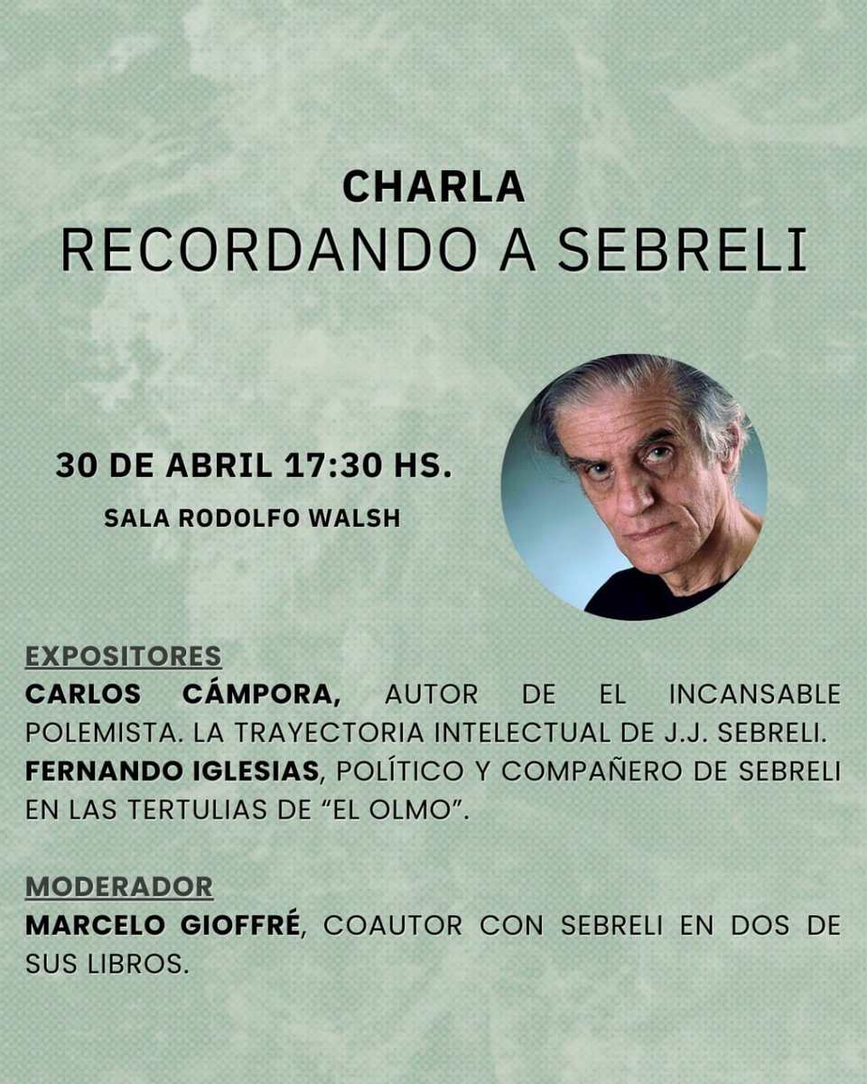 AVISO: esta tarde a las 17.30 en la Feria del Libro habrá una charla sobre Juan José Sebreli, entre el Carlos Cámpora, autor de "El incansable polemista" y <a href="/FerIglesias/">Fernando A. Iglesias</a>. Modera <a href="/marcelogioffre/">marcelo gioffre</a> Muy recomendable