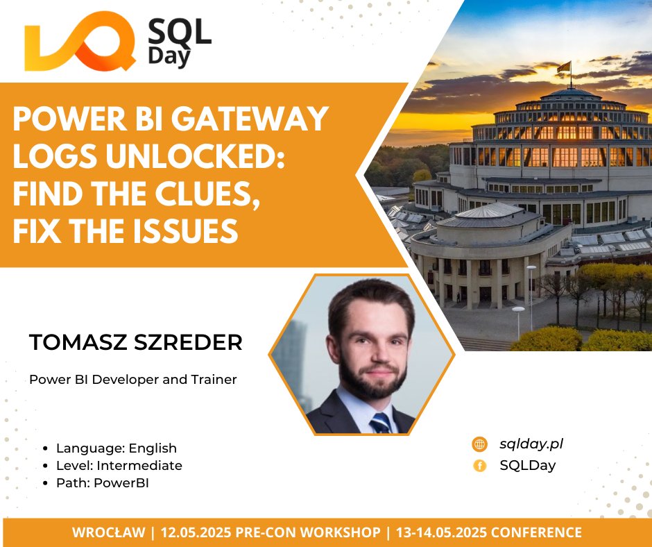 sqlday's tweet image. 🚀 SQLDay 2025 SESSION 🚀
👨🏫 Power BI Gateway Logs Unlocked: Find the Clues, Fix the Issues
🗣 Tomasz Szreder
Get your ticket for SQLDay 2025 here 👉 sqlday.pl/en/conference-…
#SQLDay2025 #sqlday #DataCommunityPoland #datacommunity #wroclaw #poland