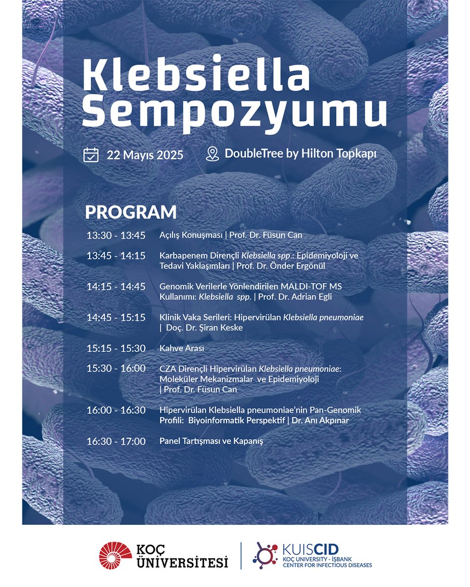 kuiscid's tweet photo. 🦠 Klebsiella Sempozyumu
📅 22 Mayıs 2025
⏰ 13:30 - 17:00
📍 Topkapı, DoubleTree by Hilton
#Kuiscid #KoçUniversity #İşbankası #Klebsiella #Sempozyumu https://t.co/8iXPv79VzK