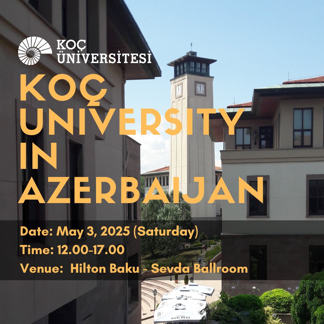 Koç University is coming to Azerbaijan! 🇦🇿

We’re excited to participate in the International Education Fair on May 3, 2025, from 12:00 to 17:00!

📍 Hilton Baku – Sevda Ballroom
1B Azadlig Avenue, Baku 1000, Azerbaijan