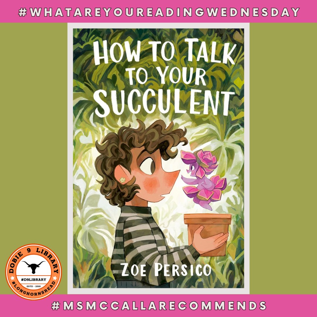 It's #whatareyoureading Wednesday &amp; Ms. McCalla recently finished reading How to Talk to Your Succulent by Zoe Persico! ⁠
#longhornsREAD #pisdREADS #D9Library #reading #hslibrary #MsMcCallaRecommends #whatareyoureadingwednesday #books #HowtoTalktoYourSucculent #MGgraphicnovel