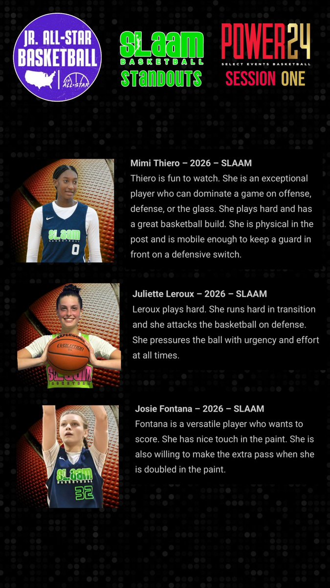 slaambasketball (@slaambasketball) on Twitter photo π Big congrats to the #SLAAMFam <a href="/slaam2026jamal/">SLAAM 2026 Woodson</a> front court stars <a href="/mimi_thiero/">Mimi Thiero</a>, <a href="/juliett_leroux/">Juliette Leroux</a>, and <a href="/josie_fontana/">Josie Fontana</a> for their π₯ write-up by <a href="/JrAllStarBB/">Jr. All-Star Girls Basketball</a>! Dominating at <a href="/SelectEventsBB/">Select Events Basketball</a> Power 24 Session 1 with skill, hustle, and heart. Keep shining, ladies! πͺ #SLAAM2026 #Power24 π Big congrats to the #SLAAMFam <a href="/slaam2026jamal/">SLAAM 2026 Woodson</a> front court stars <a href="/mimi_thiero/">Mimi Thiero</a>, <a href="/juliett_leroux/">Juliette Leroux</a>, and <a href="/josie_fontana/">Josie Fontana</a> for their π₯ write-up by <a href="/JrAllStarBB/">Jr. All-Star Girls Basketball</a>! Dominating at <a href="/SelectEventsBB/">Select Events Basketball</a> Power 24 Session 1 with skill, hustle, and heart. Keep shining, ladies! πͺ #SLAAM2026 #Power24