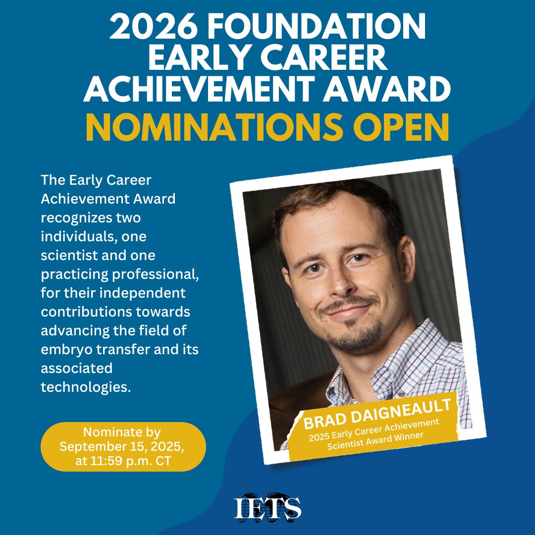 IETS (@iets_org) on Twitter photo The Foundation Early Career Achievement Award recognizes 1 scientist & 1 practicing professional for advancing #EmbryoTransfer & related technologies. 🎉
Submit your nominations for #IETS2026 by Sept. 15 at 11:59 p.m. CT.
Nominate today ➡️ bit.ly/43LGija The Foundation Early Career Achievement Award recognizes 1 scientist & 1 practicing professional for advancing #EmbryoTransfer & related technologies. 🎉
Submit your nominations for #IETS2026 by Sept. 15 at 11:59 p.m. CT.
Nominate today ➡️ bit.ly/43LGija