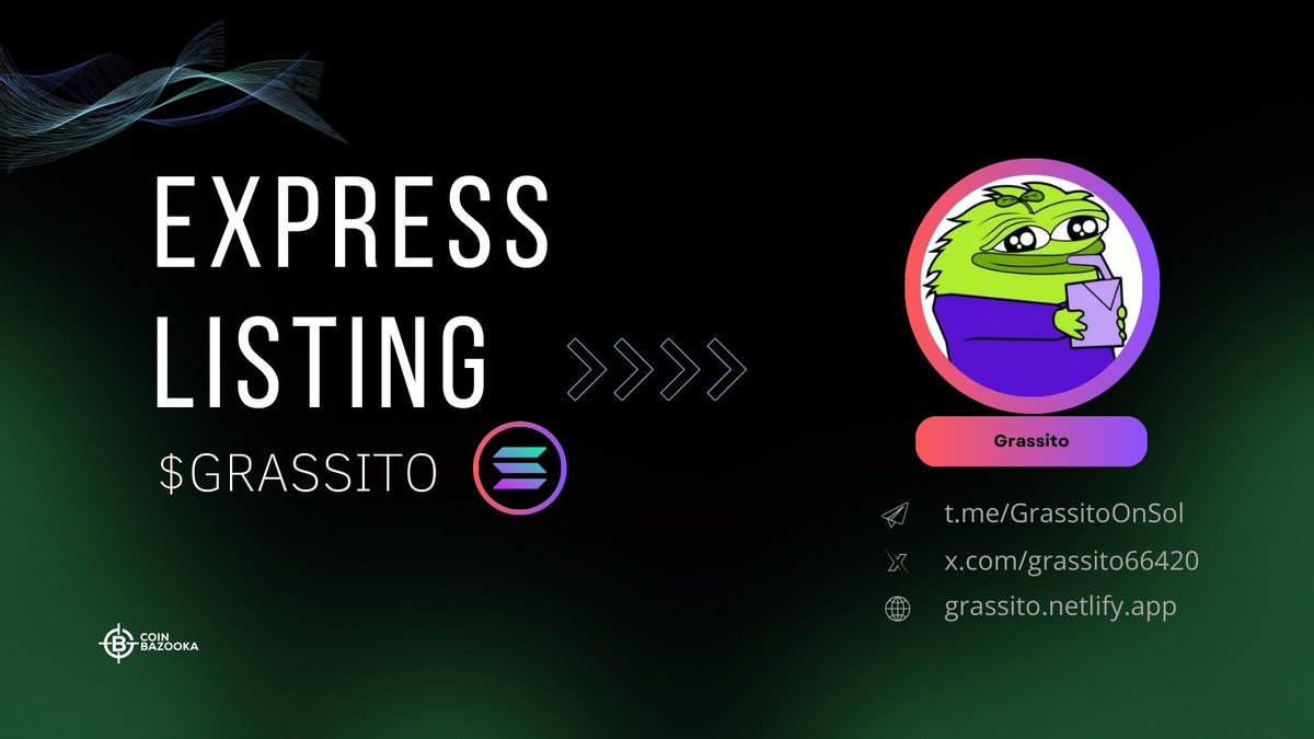 CoinBazooka (@coinbazooka) on Twitter photo 💥Express Listing | CoinBazooka
Grassito | $GRASSITO
GkeUTuaFB4oZADaqiCo3yauHNx9SxUNn8euHptEEbonk
coinbazooka.com/coin/grassito
Share with your community ! 🚀
<a href="/Grassito_CTO/">Grassito CTO</a> 💥Express Listing | CoinBazooka
Grassito | $GRASSITO
GkeUTuaFB4oZADaqiCo3yauHNx9SxUNn8euHptEEbonk
coinbazooka.com/coin/grassito
Share with your community ! 🚀
<a href="/Grassito_CTO/">Grassito CTO</a>