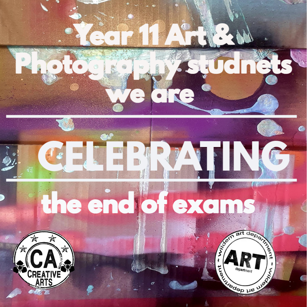 Year 11 Art and Photography students if you finished your ten hour exam today - we are celebrating the end of exams! #WeAreWildern