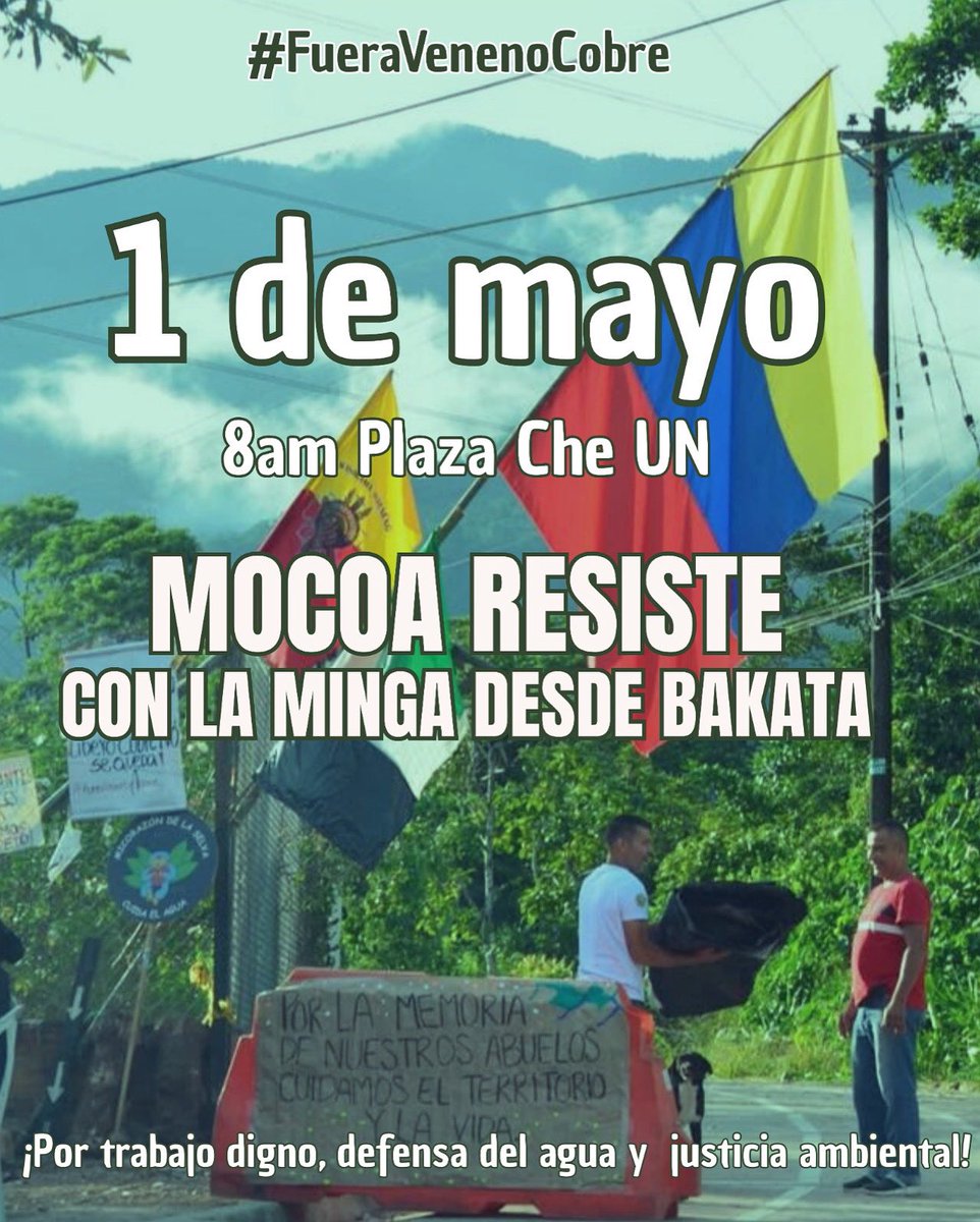 ¡El agua vale más que el cobre! 💧

Movimos la hora a las 8am para salir desde la Plaza Ché con la minga y alzar la voz por los ríos, quebradas y montañas de Mocoa.

🗣️ Exigimos respeto por el agua como derecho y territorio

🌱 Trae tu cartel, tu tambor, tu voz

#FueraVenenoCobre