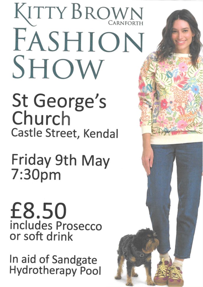 sandgatepool's tweet photo. Tickets available! The return of our enjoyable Fashion Show with the Kitty Brown clothes shop will be held at St George’s Church, Castle Street, Kendal Friday 9th May 2025. Tickets 8.50. Available from the pool. https://t.co/nyIY8b68s9