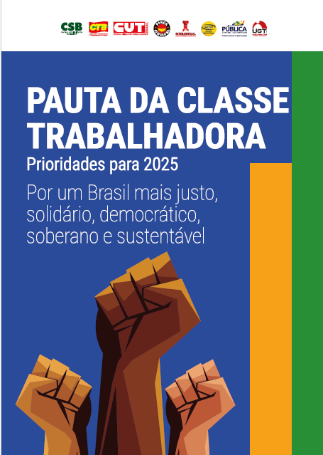 Pauta da Classe Trabalhadora - Prioridades 2025, lançada na Plenária Nacional, realizada no dia 29/04, e entregue ao Presidente Lula e aos presidentes da Câmara dos Deputados Hugo Mota, Senado Dadi Alcolumbre, STF Luis Roberto Barroso e TST Aloysio Corrêa da Veiga.