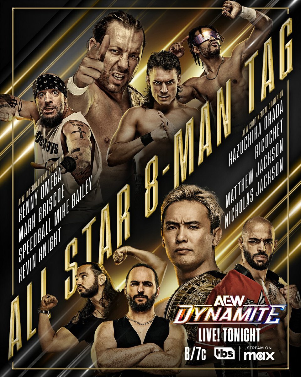 All Elite Wrestling (@aew) on Twitter photo TONIGHT
#AEWDynamite
LIVE, 8/7c on <a href="/TBSNetwork/">TBS Network</a> + @SportsOnMax
All Star 8-Man Tag
<a href="/KennyOmegamanX/">Kenny Omega</a>/<a href="/SussexCoChicken/">Mark Briscoe</a>/<a href="/SpeedballBailey/">Speedball Mike Bailey</a>/<a href="/Jet2Flyy/">Kevin Knight ケビン・ナイト</a>
vs
@RainmakerXOkada/<a href="/KingRicochet/">Ricochet</a>/@YoungBucks
Multiple heated rivalries explode on Dynamite, including Omega opposing Okada for the first TONIGHT
#AEWDynamite
LIVE, 8/7c on <a href="/TBSNetwork/">TBS Network</a> + @SportsOnMax
All Star 8-Man Tag
<a href="/KennyOmegamanX/">Kenny Omega</a>/<a href="/SussexCoChicken/">Mark Briscoe</a>/<a href="/SpeedballBailey/">Speedball Mike Bailey</a>/<a href="/Jet2Flyy/">Kevin Knight ケビン・ナイト</a>
vs
@RainmakerXOkada/<a href="/KingRicochet/">Ricochet</a>/@YoungBucks
Multiple heated rivalries explode on Dynamite, including Omega opposing Okada for the first