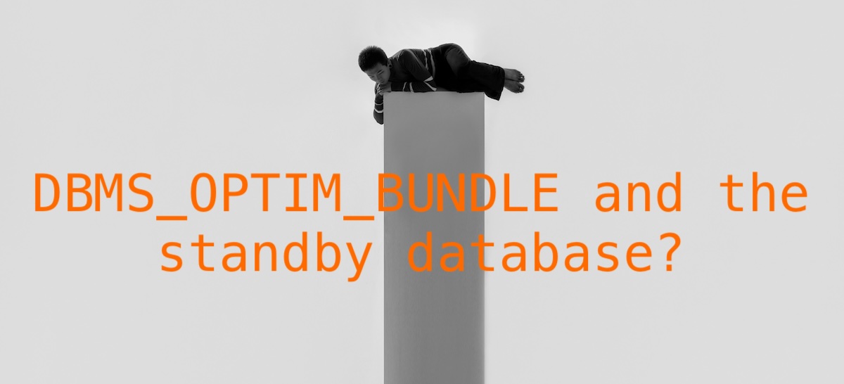 Do you use DBMS_OPTIM_BUNDLE, and do you want to know whether it propagates to your standby?

Then read:
bsky.app/profile/mikedi…