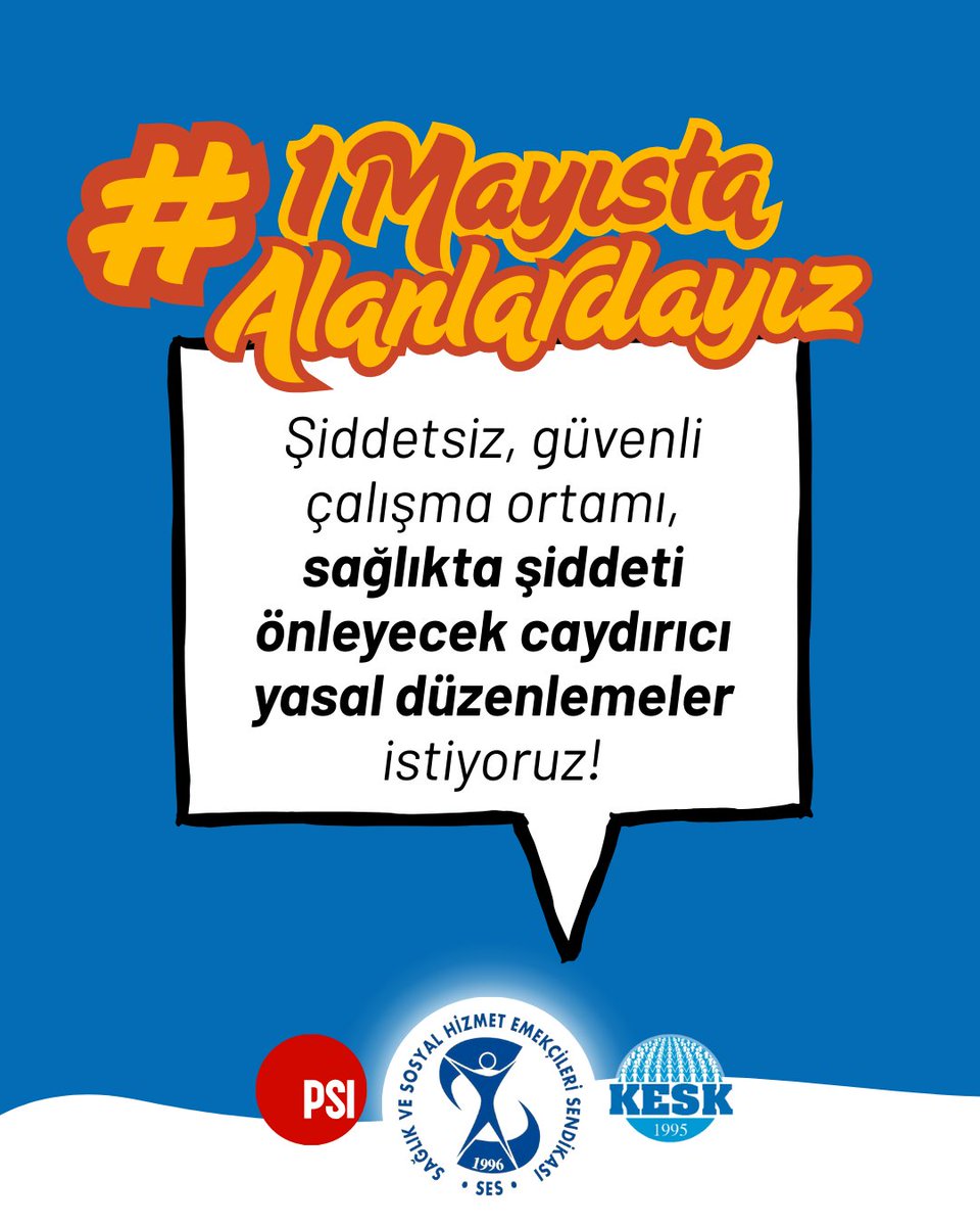 📢#1MayıstaAlanlardayız
Şiddetsiz, güvenli çalışma ortamı, sağlıkta şiddeti önleyecek caydırıcı yasal düzenlemeler istiyoruz!