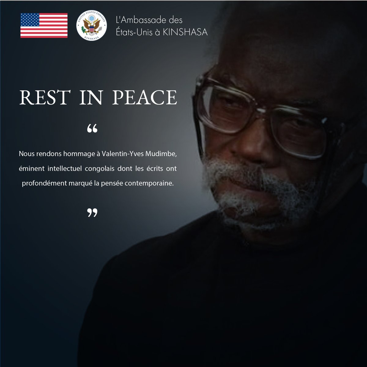 U.S.Embassy Kinshasa (@usembkinshasa) on Twitter photo Nous rendons hommage à Valentin-Yves Mudimbe, éminent intellectuel congolais et #ExchangeAlumni du programme d'échange #Fulbright du <a href="/StateDept/">Department of State</a>, dont les écrits ont profondément marqué la pensée contemporaine. Après son séjour Fulbright et de nombreuses réalisations, il a Nous rendons hommage à Valentin-Yves Mudimbe, éminent intellectuel congolais et #ExchangeAlumni du programme d'échange #Fulbright du <a href="/StateDept/">Department of State</a>, dont les écrits ont profondément marqué la pensée contemporaine. Après son séjour Fulbright et de nombreuses réalisations, il a