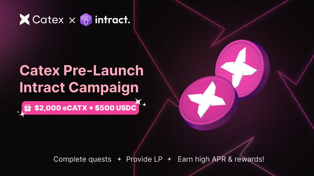 Catex x Intract Pre-Launch Campaign!

1⃣Complete Social quests
2⃣Provide &amp; stake $20+ LP
3⃣Earn high APR &amp; win from $2,500 in rewards

🎁 100 winners
📅 Duration: April 30th - May 21st
💰 $2,000 eCATX + $500 USDC
👉 quest.intract.io/quest/680f8ad3…