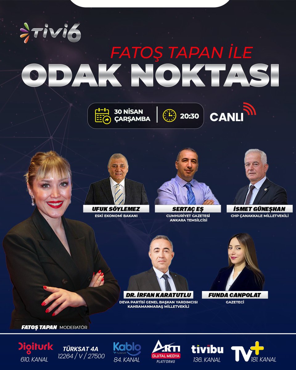 tivi6medya's tweet photo. @fatostapan  'ın moderatörlüğünde gerçekleşen ODAK NOKTASI'nın bugünkü konukları #UfukSöylemez , @EsSertac , @ismetguneshan17  , @irfankaratutlu1  ve #FundaCanpolat ile gündeme dair çarpıcı açıklamalarda bulunacağız.

Saat 20.30'da görüşmek üzere! https://t.co/JceP1AlvEq
