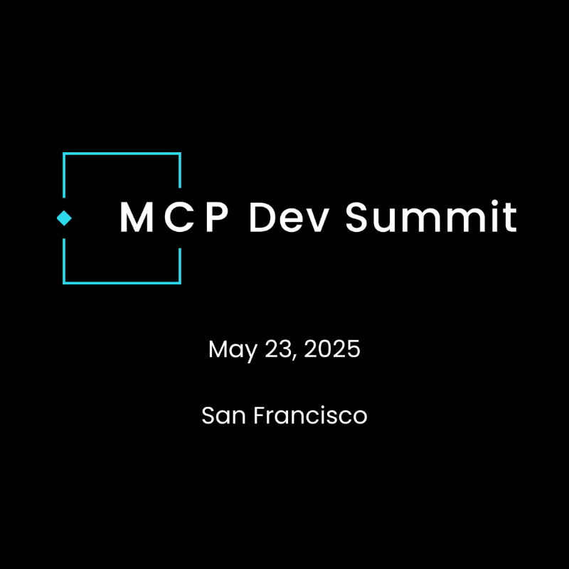 mcpsummit's tweet photo. MCP is shaping the future of AI. Join us May 23 at the MCP Dev Summit to hear directly from devs contributing to the Model Context Protocol.