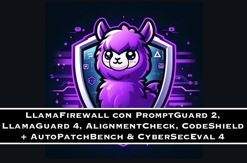 chemaalonso's tweet image. El lado del mal - Llama Protections: LlamaFirewall con PromptGuard 2, LlamaGuard 4, AlignmentCheck, CodeShield + AutoPatchBench &amp;amp; CyberSecEval 4 elladodelmal.com/2025/04/llamaf… #Llama #LLM #Hardening #Ciberseguridad #PromptInjection #Jailbreak #Llama4 #CodeShield #IA #OpenSource #IA