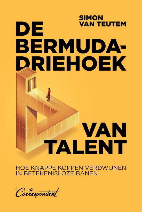 Rutger Bregman (@rcbregman) on Twitter photo This brilliant book by the insanely talented Oxford-grad <a href="/S_VanTeutem/">Simon van Teutem</a> really needs to be translated into English.
It’s a firsthand exposé of how top grads are lured into what he calls the “Bermuda Triangle of Talent” — consultancy, finance, and corporate law — while the world This brilliant book by the insanely talented Oxford-grad <a href="/S_VanTeutem/">Simon van Teutem</a> really needs to be translated into English.
It’s a firsthand exposé of how top grads are lured into what he calls the “Bermuda Triangle of Talent” — consultancy, finance, and corporate law — while the world