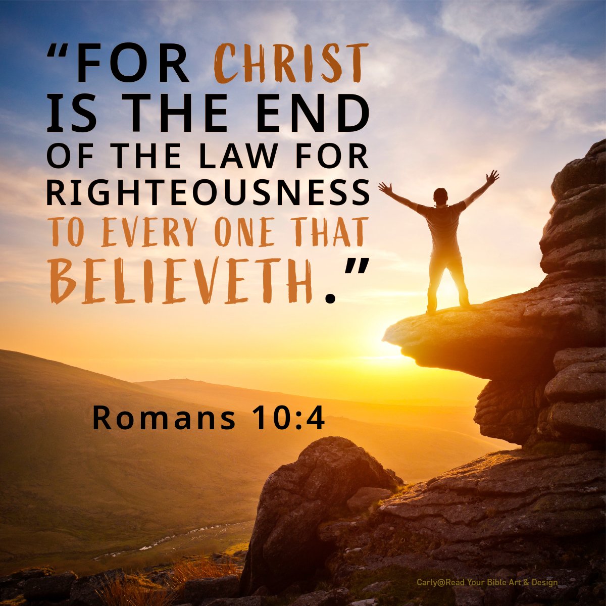 “For Christ is the end of the law for righteousness to every one that believeth.”

Romans 10:4 ❤️🙏🕊️