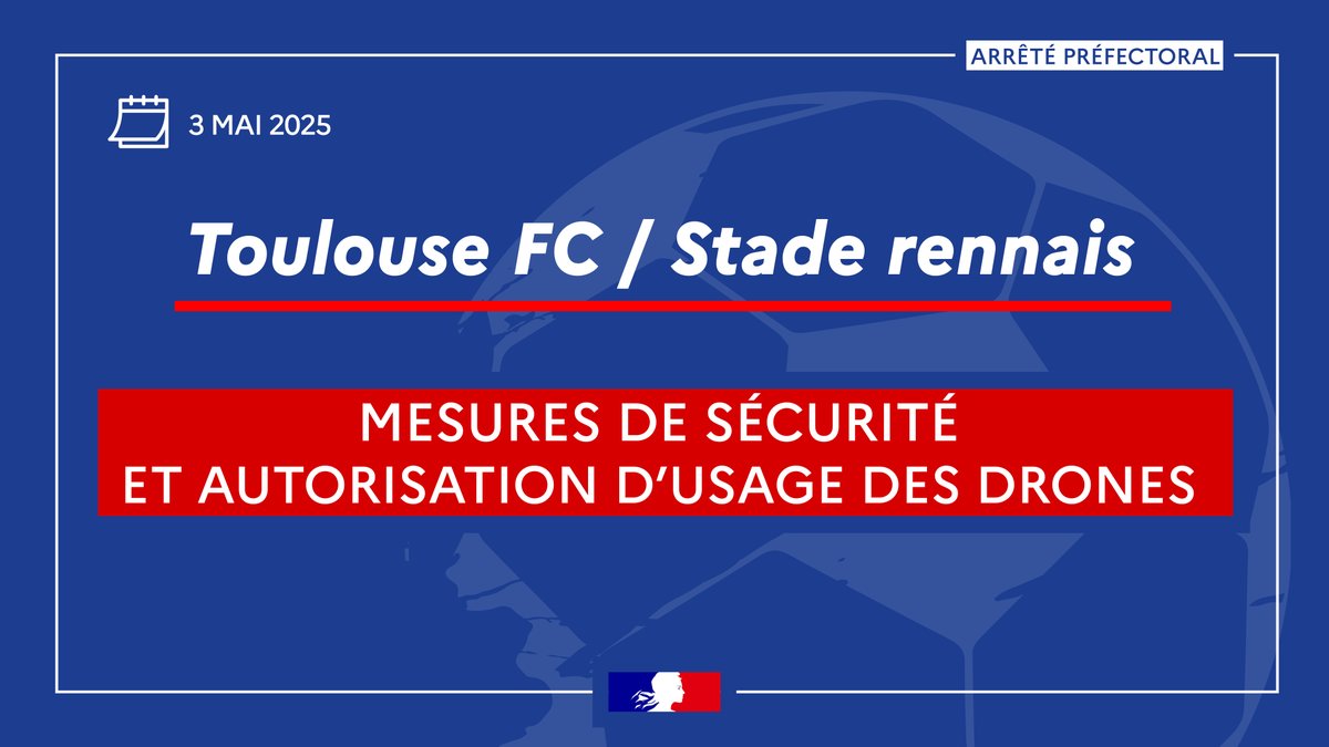 Image de Préfet d'Occitanie et de la Haute-Garonne - ⚽ #TFCSRFC | Match Toulouse FC / Stade Rennais F.C. du samedi 3 mai 2025 à 19h.
Des mesures de sécu