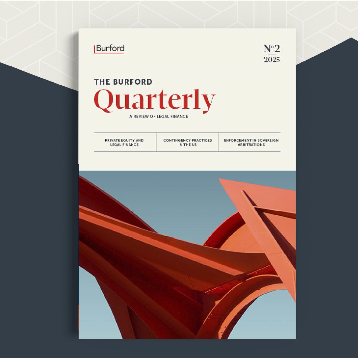 READ NOW: the newest edition of the Burford Quarterly!

Featuring articles by members of Burford's top-ranked investment team, this edition of the leading legal finance journal explores how GCs, law firm leaders and private equity professionals are using finance tools to navigate