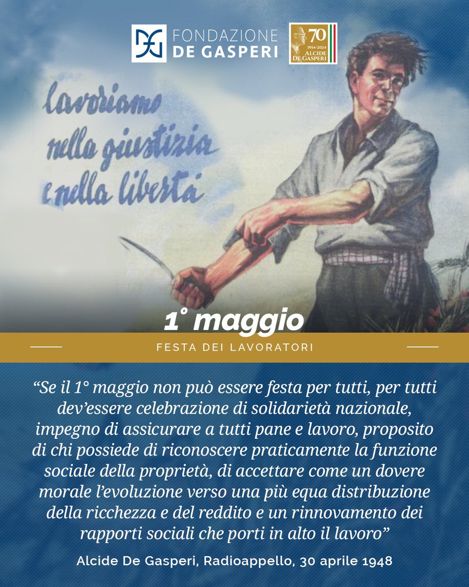 In occasione del #PrimoMaggio ricordiamo con queste parole come per De Gasperi il lavoratore fosse protagonista della vita democratica. 

Celebrare il #lavoro significa riconoscerne la dignità, il valore sociale e il ruolo essenziale nella costruzione del bene comune