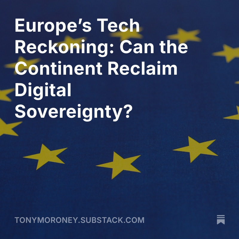 Tony Moroney (@betamoroney) on Twitter photo #Europe’s Tech Reckoning: Can the Continent Reclaim #Digital Sovereignty?
open.substack.com/pub/tonymorone…
#digitaltransformation #ai #emtech <a href="/IanLJones98/">Ian Jones</a> <a href="/Shi4Tech/">💙 #TechForGood 💙</a> <a href="/lyakovet/">Irene at SaugaTalks🎧🎙</a> <a href="/IngridVasiliu/">♟🎓🩺🖥🎬🎥🎤🌎💡</a> <a href="/dinisguarda/">Dinis Guarda</a> <a href="/FrRonconi/">Franco Ronconi 🇮🇹</a> <a href="/DeepLearn007/">AI</a> <a href="/avrohomg/">Avrohom Gottheil</a> <a href="/bimedotcom/">BusinessIntelligence</a> <a href="/sallyeaves/">Sen. Sally Eaves</a> <a href="/richardturrin/">Richard Turrin</a> #Europe’s Tech Reckoning: Can the Continent Reclaim #Digital Sovereignty?
open.substack.com/pub/tonymorone…
#digitaltransformation #ai #emtech <a href="/IanLJones98/">Ian Jones</a> <a href="/Shi4Tech/">💙 #TechForGood 💙</a> <a href="/lyakovet/">Irene at SaugaTalks🎧🎙</a> <a href="/IngridVasiliu/">♟🎓🩺🖥🎬🎥🎤🌎💡</a> <a href="/dinisguarda/">Dinis Guarda</a> <a href="/FrRonconi/">Franco Ronconi 🇮🇹</a> <a href="/DeepLearn007/">AI</a> <a href="/avrohomg/">Avrohom Gottheil</a> <a href="/bimedotcom/">BusinessIntelligence</a> <a href="/sallyeaves/">Sen. Sally Eaves</a> <a href="/richardturrin/">Richard Turrin</a>
