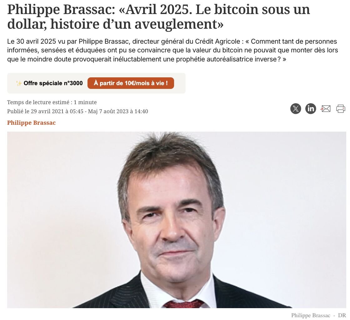 🙈 "Avril 2025 : le Bitcoin frôle les 100 000 dollars, histoire d'un aveuglement."

Comme un croisement de destins personnels.

Mai 2015 : Philippe Brassac devient Président du groupe Crédit Agricole SA. De mon côté, c'est en juin 2015 que je me lance sur Bitcoin.

Mars 2021 : je