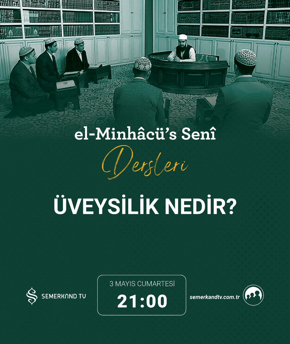 el-Minhâcü's-Senî Dersleri Yeni Bölümüyle Bu Akşam 19.00'da Semerkand TV'de