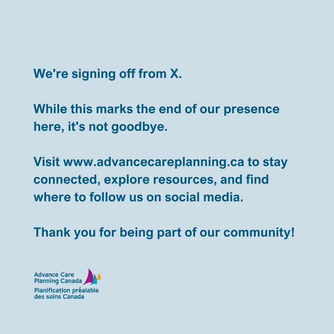 AdvanceCarePlan's tweet image. We&apos;re signing off from X. Visit advancecareplanning.ca to stay connected and explore resources.   

Nous quittons la plateforme X. Visitez planificationprealable.ca pour rester connecté et explorer des ressources.