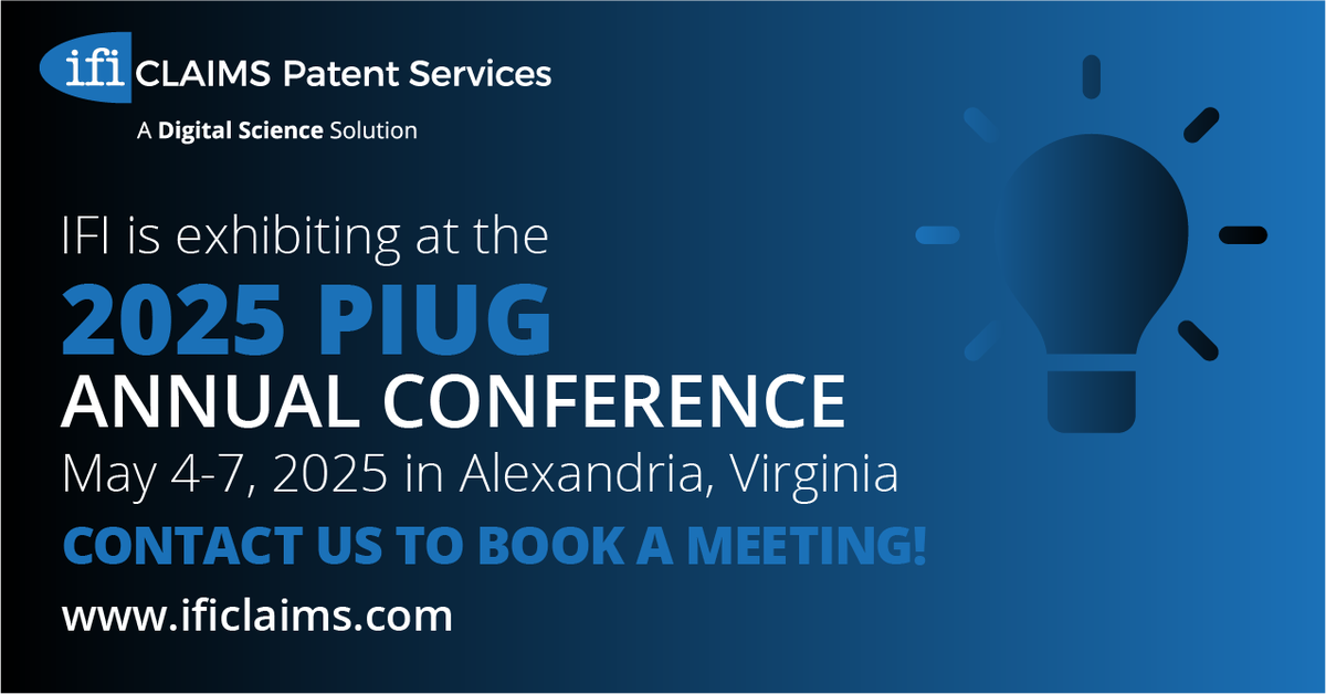 IFI CLAIMS Patent Services (@ificlaims) on Twitter photo We are exhibiting at <a href="/PIUG/">Patent Info Users</a>'s Annual Conference next week! Stop by IFI’s booth at PIUG from May 4-7 or contact us to book a meeting here: ificlaims.com/contact-us.htm To register or learn more about PIUG visit their website: piug.org We are exhibiting at <a href="/PIUG/">Patent Info Users</a>'s Annual Conference next week! Stop by IFI’s booth at PIUG from May 4-7 or contact us to book a meeting here: ificlaims.com/contact-us.htm To register or learn more about PIUG visit their website: piug.org