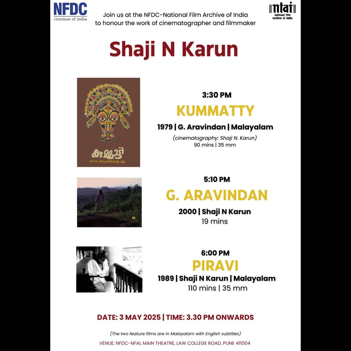 Join us at NFDC-National Film Archive of India to pay tribute to the life and work of cinematographer and filmmaker Shaji N Karun.
 
#Piravi l 1989 l 35 mm 
#Kummatty l 1979 l 35 mm 
#GAravindan l 2000

Entry free!

We look forward to your attendance!

#ShajiNKarun #NFAI