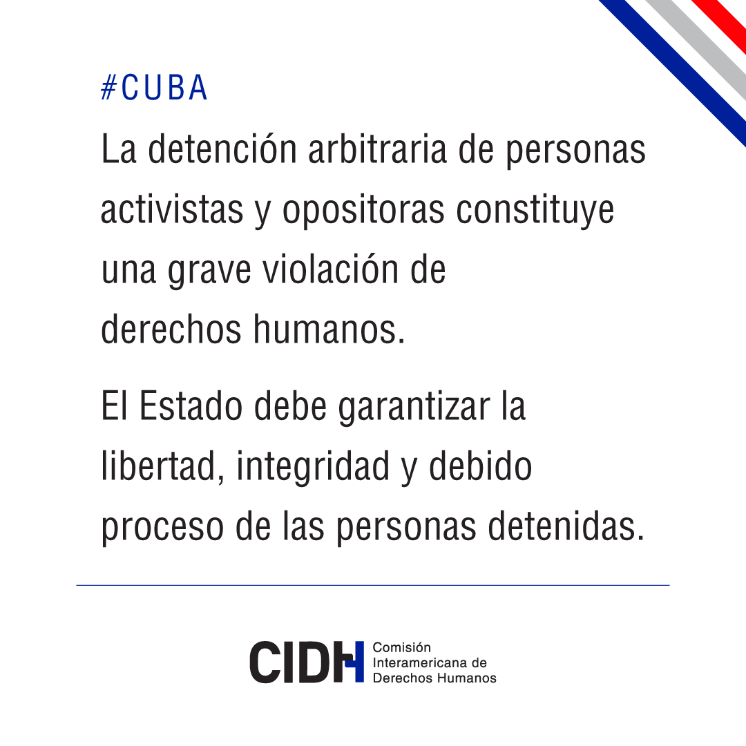 #Cuba: #CIDH condena la nueva oleada de represión registrada el 29 de abril en Cuba, y la detención arbitraria de José Daniel Ferrer y Félix Navarro, beneficiarios de medidas cautelares emitidas por la Comisión, además de otras personas activistas.
El Estado debe liberarlas