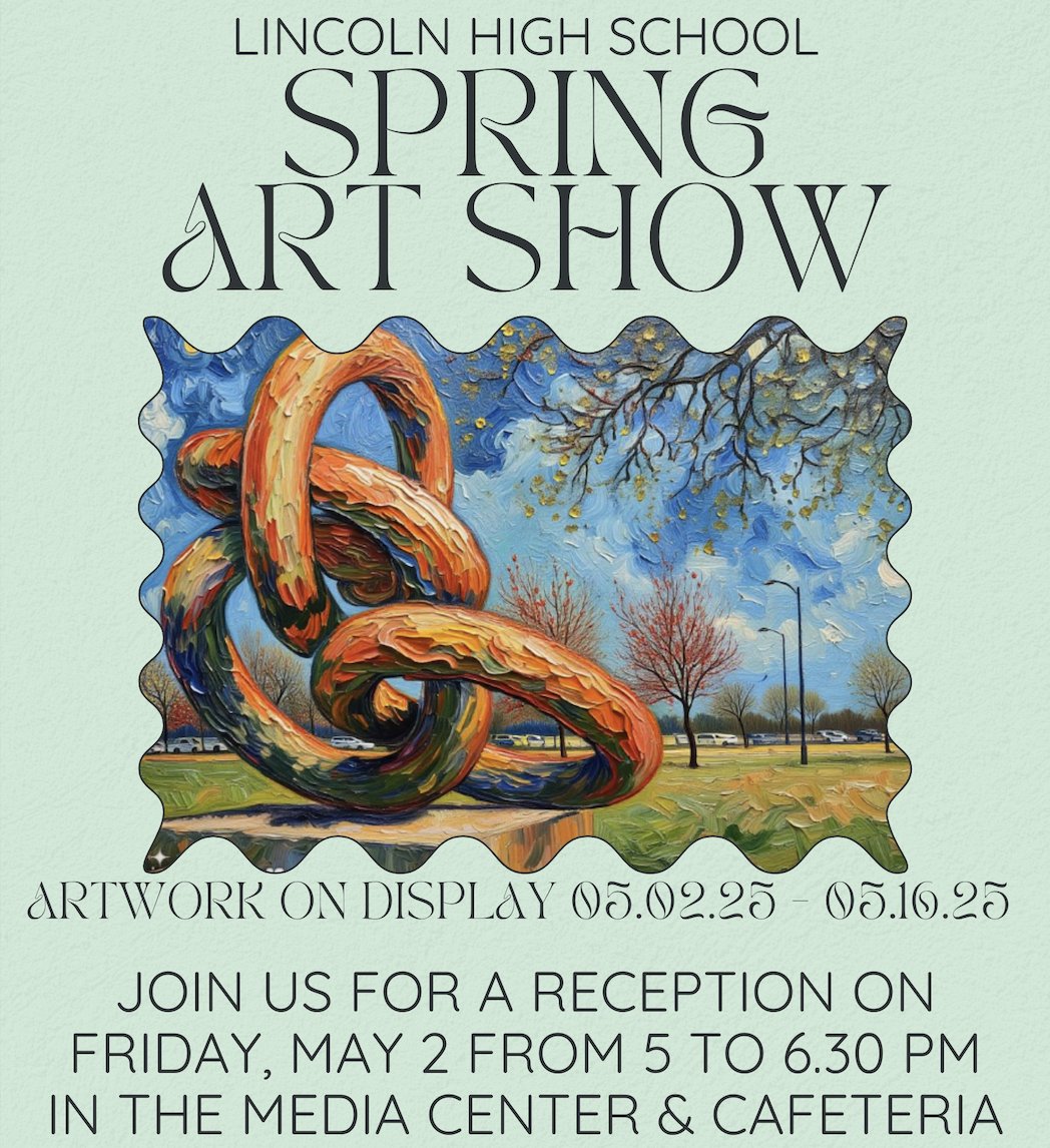 The LHS Art Department would like to invite you to the Spring Art Show reception on Friday, May 2nd, from 5 to 6:30pm in the Library Media Center and Cafeteria. Please stop by to celebrate our student artists before heading to the Ted Sorensen Theatre for Joy Nite! #GoLinks⛓️